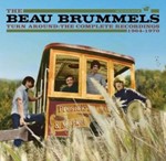 Beau Brummels - Turn Around: Recordings '64-'70