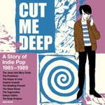 Various - Cut Me Deep A Story Of Indie Pop