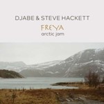 Djabe/steve Hackett - Freya Arctic Jam