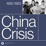 China Crisis - Complete Sessions '82-'83