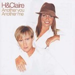 H & Claire - Another You Another Me