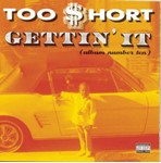 Too Short - Gettin It: Album Number 10