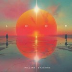 Imagine Dragons - Loom