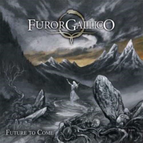 Furor Gallico - Future To Come: Ltd Ed.