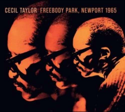 Cecil Taylor - Freebody Park, Newport 1965