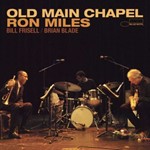 Ron Miles - Old Main Chapel