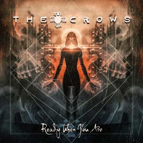 The Crows - Ready When You Are
