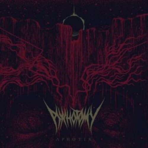 Psychotomy - Aphotik: Ltd. Ed.