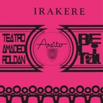Grupo Irakere - Teatro Amadeo Roldan Recita