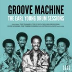 Various - Groove Machine: Earl Young Drum Sessions