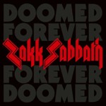 Zakk Sabbath - Doomed Forever Forever Doomed
