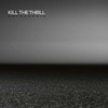 Picture of Kill The Thrill - Autophagie: Ltd. Digi CD