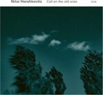 Nitai Hershkovits - Call On The Old Wise