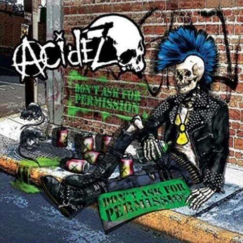 Acidez - Dont Ask For Permission