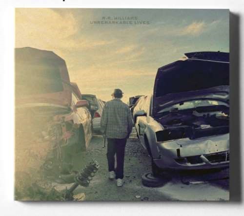 R.r. Williams - Unremarkable Lives