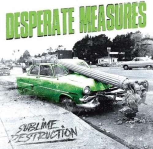 Desperate Measures - Sublime Destruction