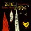Blue Rondo - Bees Knees & Chicken Elbows