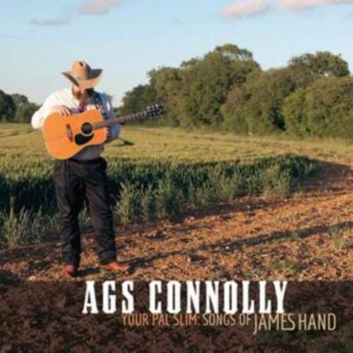 Ags Connolly - Your Pal Slim Songs Of James