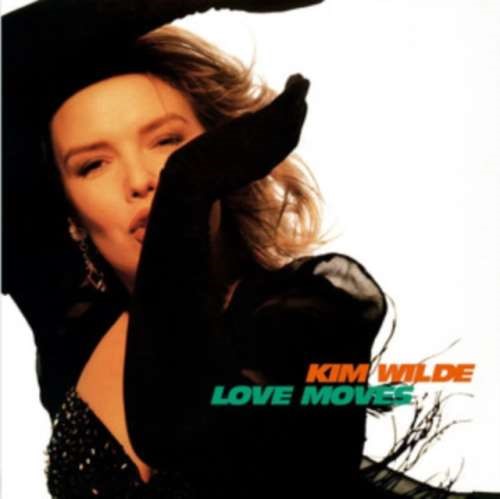 Kim Wilde - Love Moves: Expanded