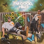 Snotty Nose Rez Kids - I'm Good, Hbu?