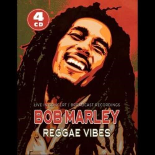 Bob Marley - Radio Broadcasts: Reggae Vibes