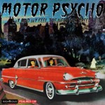 Various - Motor Psycho: Lux And Ivy Feel The Need