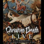 Christian Death - Live: Los Angeles Patriot Hall '93