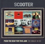 Scooter - Push the Beat for This Jam: Singles 94-02