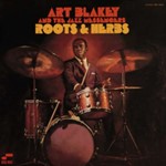 Art Blakey/jazz Messengers - Roots And Herbs