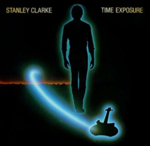 Stanley Clarke - Time Exposure