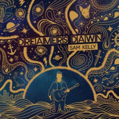 Sam Kelly - Dreamers Dawn