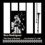 Rico Rodriguez - This Day In Bremen Live 21/10/81