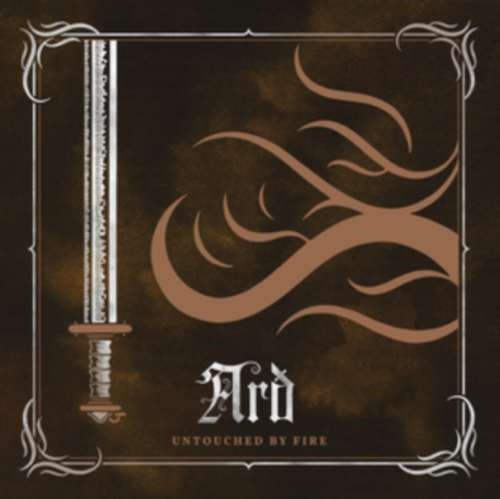 Ard - Untouched By Fire