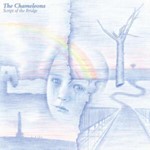 Chameleons - Script Of The Bridge