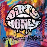 Dirty Honey - Cant Find The Brakes