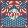 Raul Malo - Say Less