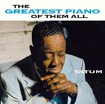 Art Tatum - The Greatest Piano Of Them All