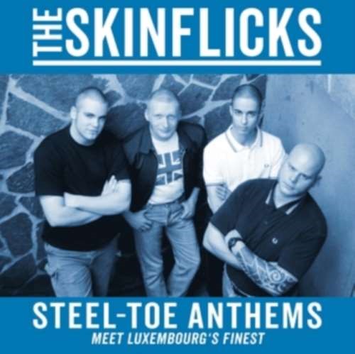 The Skinflicks - Steel-toe Anthems