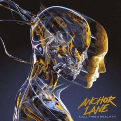 Anchor Lane - Call This A Reality?