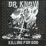 Dr. Know - Killing For God