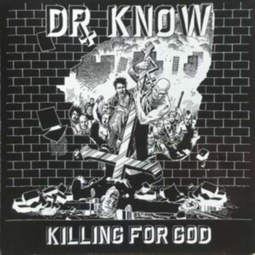 Dr. Know - Killing For God