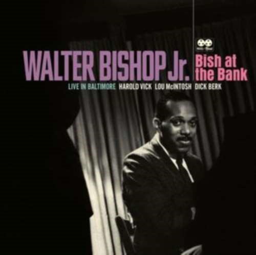 Walter Bishop Jr - Bish At The Bank