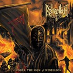 Rebaelliun - Under The Sign Of Rebellion