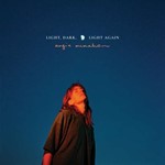 Angie Mcmahon - Light Dark Light Again
