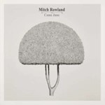 Mitch Rowland - Come June
