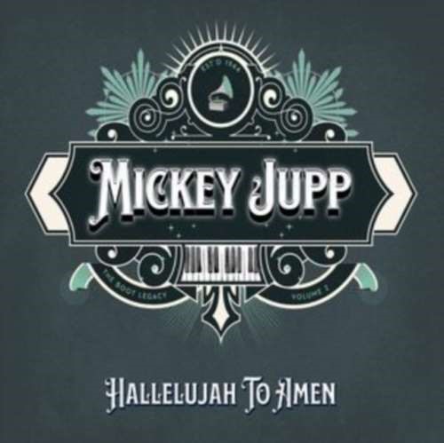Mickey Jupp - Hallelujah To Amen