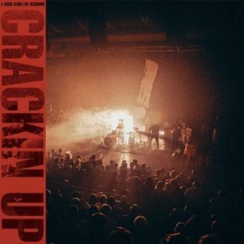 Crack Cloud - Crackin Up - Live In London