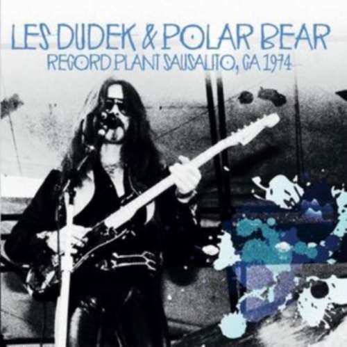 Les Dudek/polar Bear - Record Plant, Sausalito, Ca '74