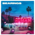 Bearings - Best Part About Being Human