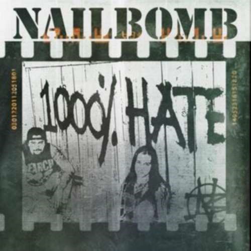 Nailbomb - 1000% Hate: Deluxe
